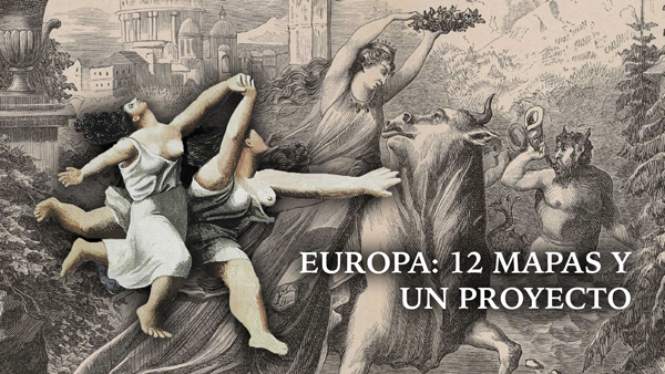 Europa: 12 mapas y un proyecto