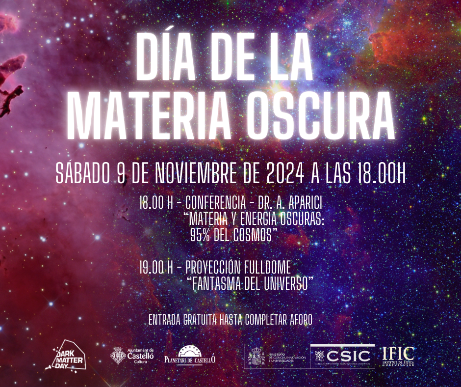 El Planetari de Castelló y el Instituto de Física Corpuscular (IFIC, CSIC - Universitat de València) organizan un año más los actos de celebración de este día en Castelló de la Plana el sábado 9 de noviembre de 2024. 