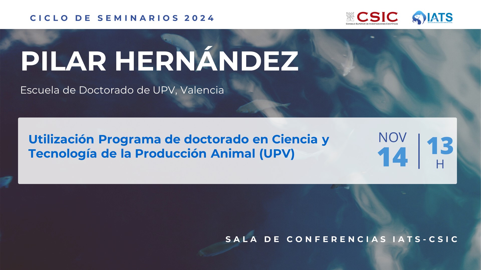 El Instituto de Acuicultura Torre de la Sal (IATS-CSIC) ha organizado este seminario que será impartido por Pilar Hernández de la Escuela de doctorado (UPV).