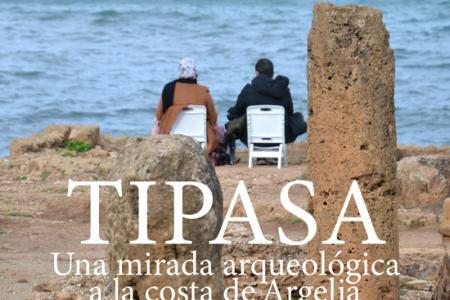 Tipasa: una mirada arqueológica a la costa de Argelia